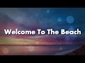 Devin Millar - Welcome To The Beach (Lyrics) feat. Evelyn