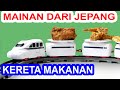 MAINAN BARU DARI JEPANG KERETA MAKANAN AYAM KFC