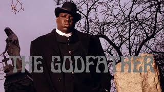 Notorious B I G, Wu Tang clan- The Godfather remix