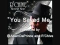 You saved me  prod by adamdaprince and rchive