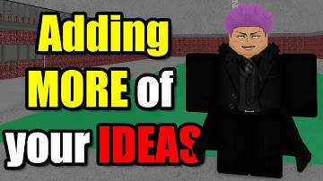 Adding MORE of YOUR Ideas to the Jujutsu Shenanigans Map