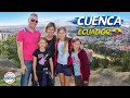 Cuenca Ecuador | Considered One of the Best Places to Retire! | 80+ Countries w/3 kids