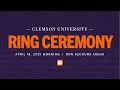 Clemson Ring Ceremony - April 2021 - Morning