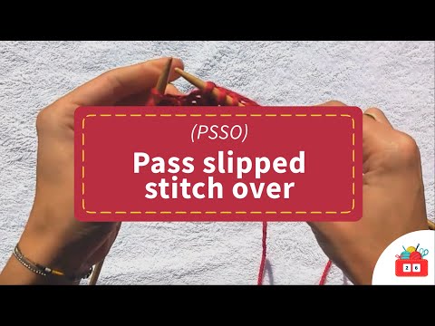 How to knit: Pass slipped stitch over (PSSO ) tutorial