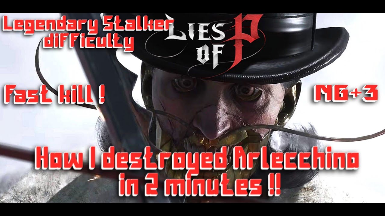How I destroyed Arlecchino in 2 minutes  - Legendary Stalker difficulty Ng+3 - Before Nerf patch !