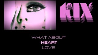 What About Love Heart KIX REMIX
