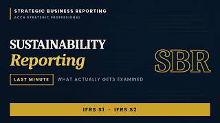 ACCA SBR — Sustainability Reporting | Last-Minute Revision Before the Exam