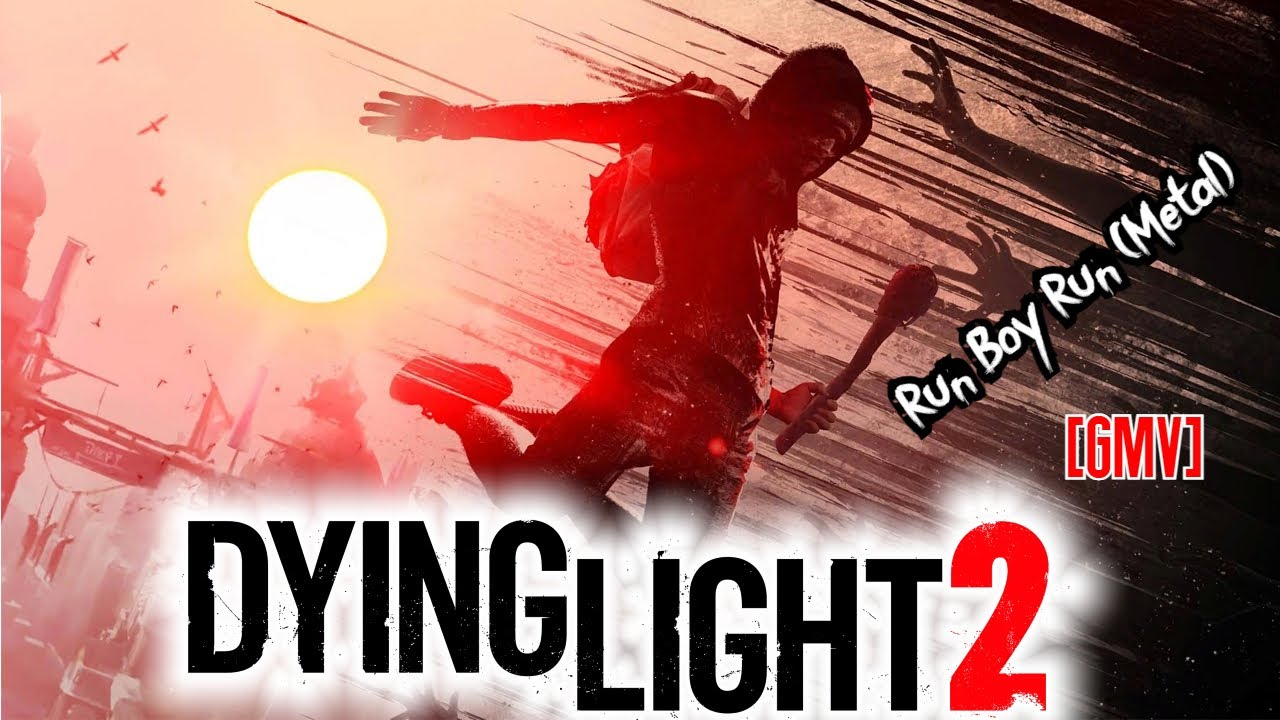 Dying Light 2 Run Boy Run/Woodkid (METAL) [GMV] - YouTube