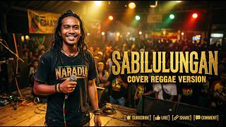 SABILULUNGAN (SUNDA) | COVER REGGAE VERSION #coverreggae