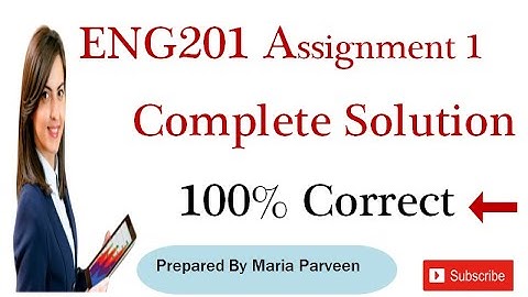 ENG201 Assignment 1 Correct Solution Fall 2020-21 By Maria Parveen|ENG201 Assignment 1 Solution 2021