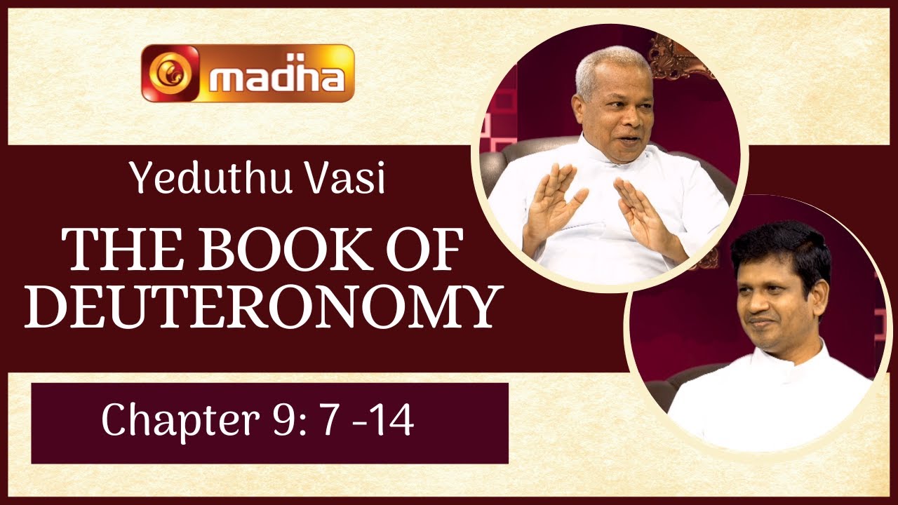 Yeduthu Vaasi | BOOK OF DEUTERONOMY | Chapter - 9 : ( 7 - 14 ) - YouTube