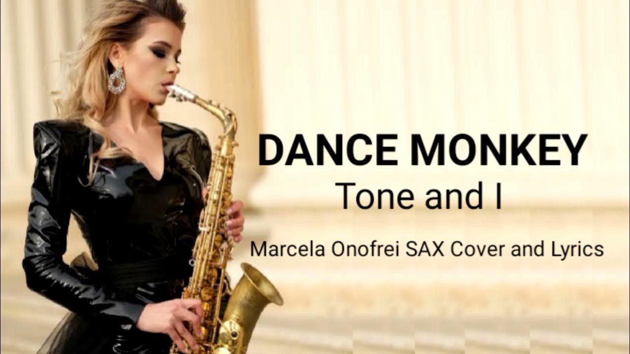 DANCE MONKEY Tones and I (Lyrics) (by Marcela Onofrei SAX Cover