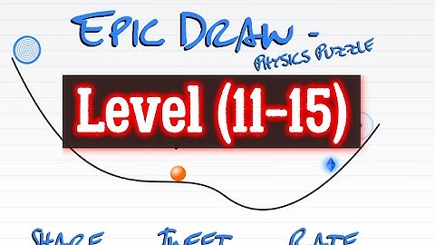 Epic Draw Level 11 12 13 14 15 Physics Puzzle solution Android iOS