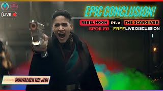 Epic Conclusion! | Rebel Moon Part Two: The Scargiver Spoiler-Free Review! Live Discussion