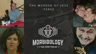 The Murder of Jose Perez - TRUE CRIME
