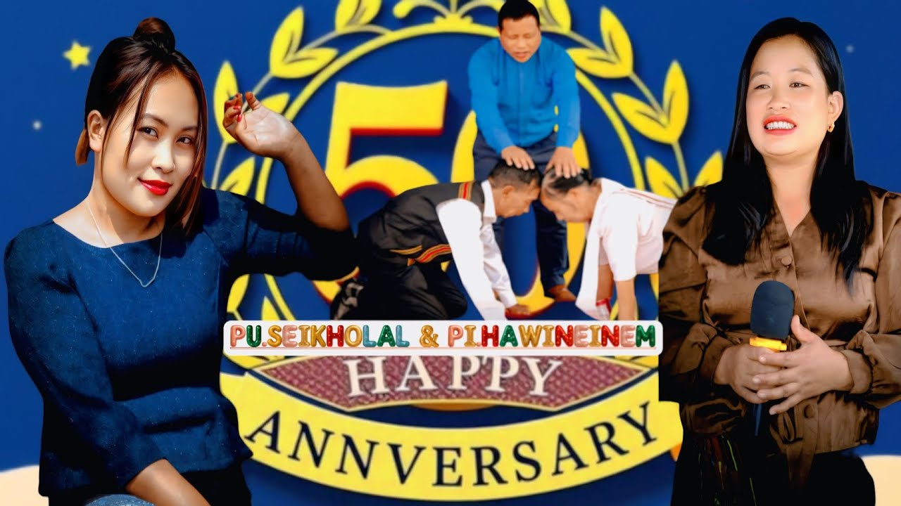 Dt5/3/2026    //  50 Year Anniversary// Pu.Seikholal & Pi.Hawineinem Happy Wedding.