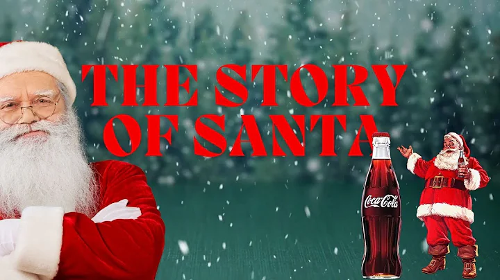The story of Santa/ How Coca-Cola invented Santa Claus