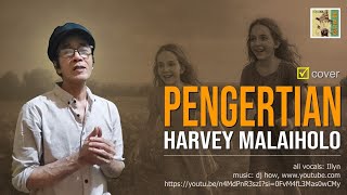 Download lagu Pengertian - Harvey Malaiholo | cover by Illyn | with lyrics