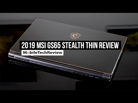 MSI GS65 Stealth Thin Review - 2019 NVIDIA RTX Model