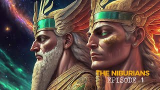 The ANUNNAKI of NIBIRU - EPISODE 1 -  How the Gods Found Planet Earth