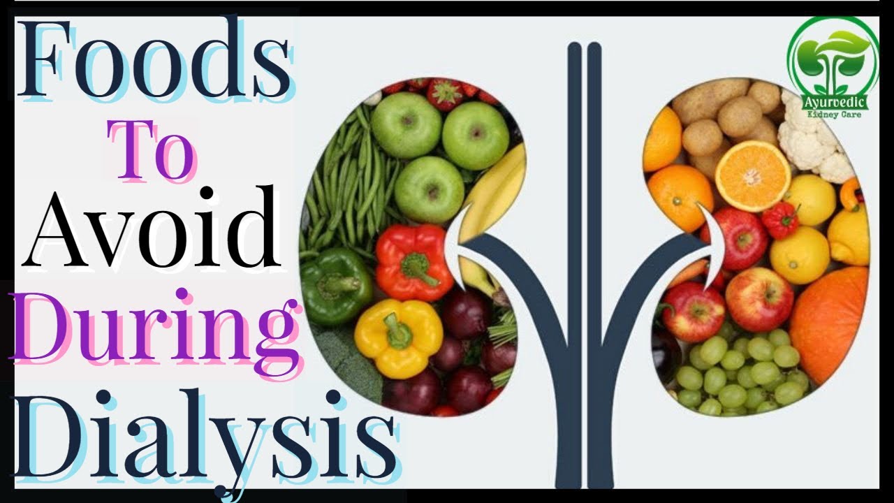 Foods To Avoid During Dialysis Kidney Disease Diet Ayurvedic Kidney 