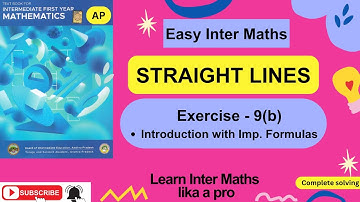 STRAIGHT LINES, Ch-9,  Ex 9b – Introduction with Imp Formulas, 1st Year Inter Maths @EasyInterMaths