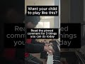 3 Things to Help Your Child Master Piano