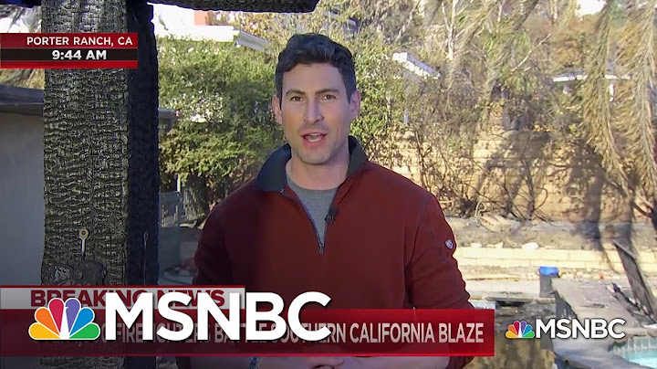 California Fires Continue To Rage, Killing 1, Destroying Dozens Of Homes | MSNBC