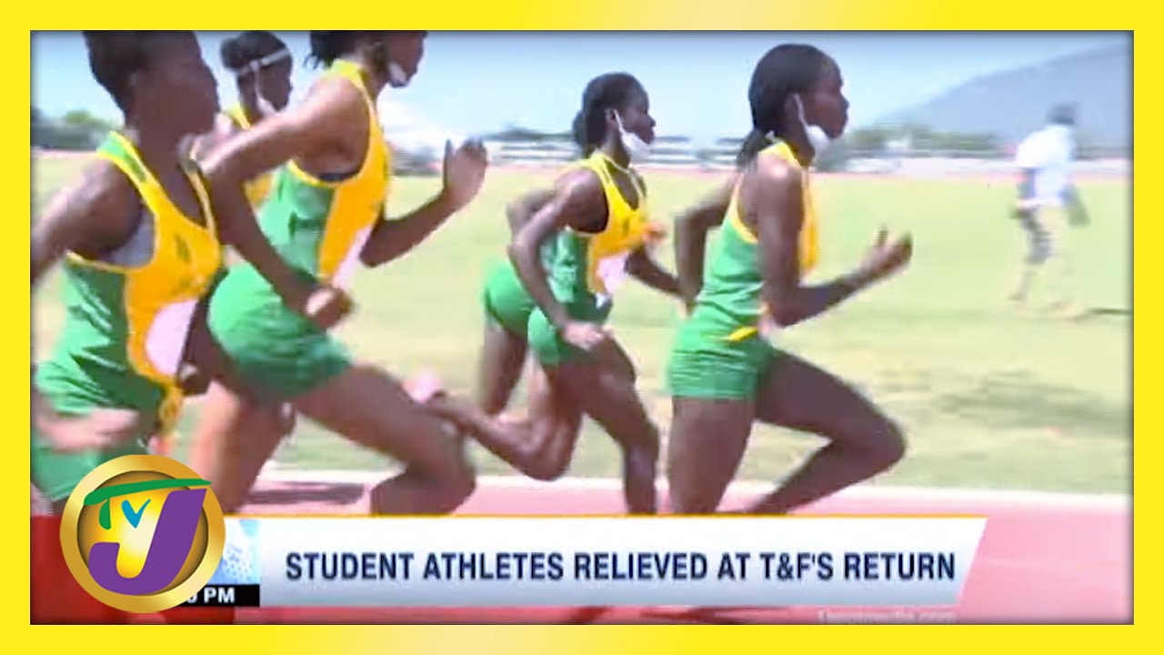 Student Athletes Relieved at Track & Field Return in Jamaica TVJ