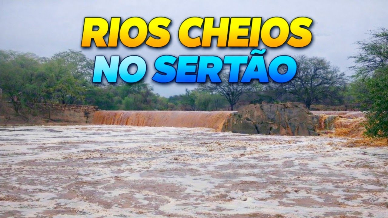TEMPORAIS NO SERTÃO: Riachos e Rios agora estão cheios c90