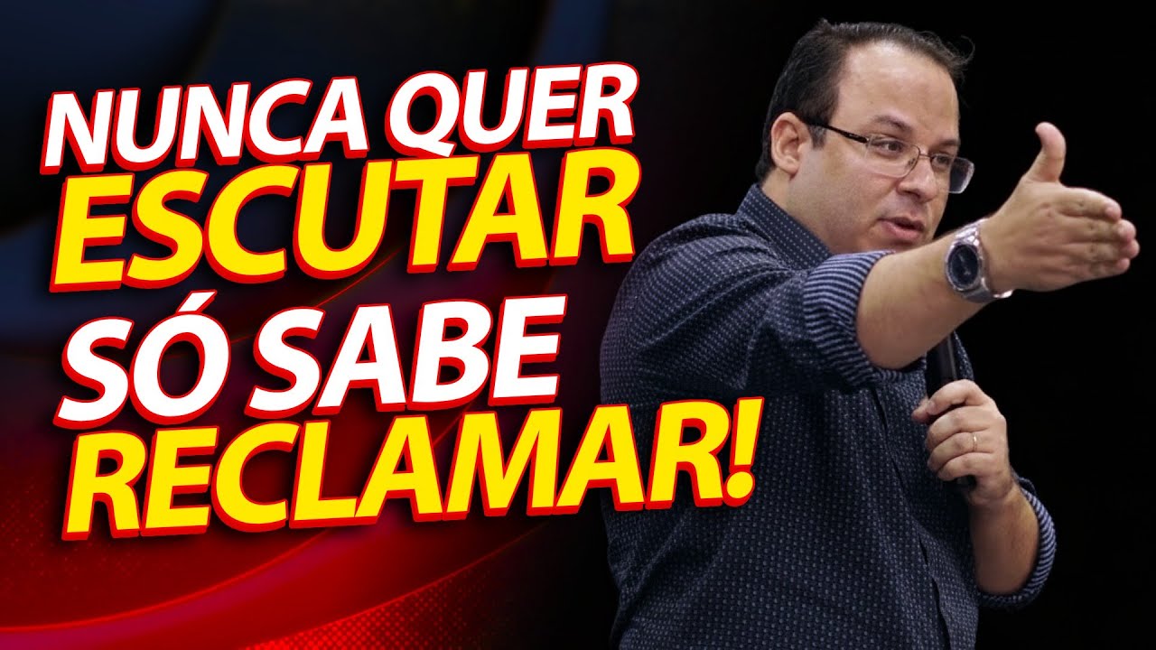 Nunca quer escutar, só sabe Reclamar! Nem Deus aguenta um povo assim! (Felipe Seabra)