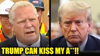 Canada FIRES BACK as Doug Ford PUMMELS Trump