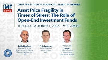 GFSR Chapter 3: Asset Price Fragility in Times of Stress: The Role of Open-End Investment Funds