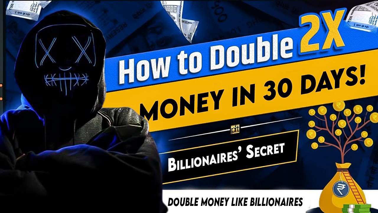Billionaires’ Secret to Doubling Money in 30 Days!. - YouTube
