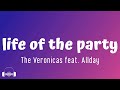 The Veronicas ft. Allday - The Life of the Party (Lyrics)