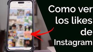 HOW TO SEE THE LIKES AND COMMENTS OF AN INSTAGRAM ACCOUNT