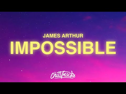 James Arthur Impossible Lyrics 