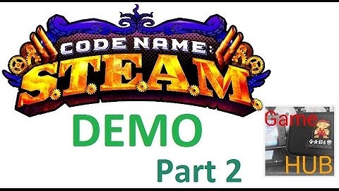 Code Name: S.T.E.A.M. Demo Part 2