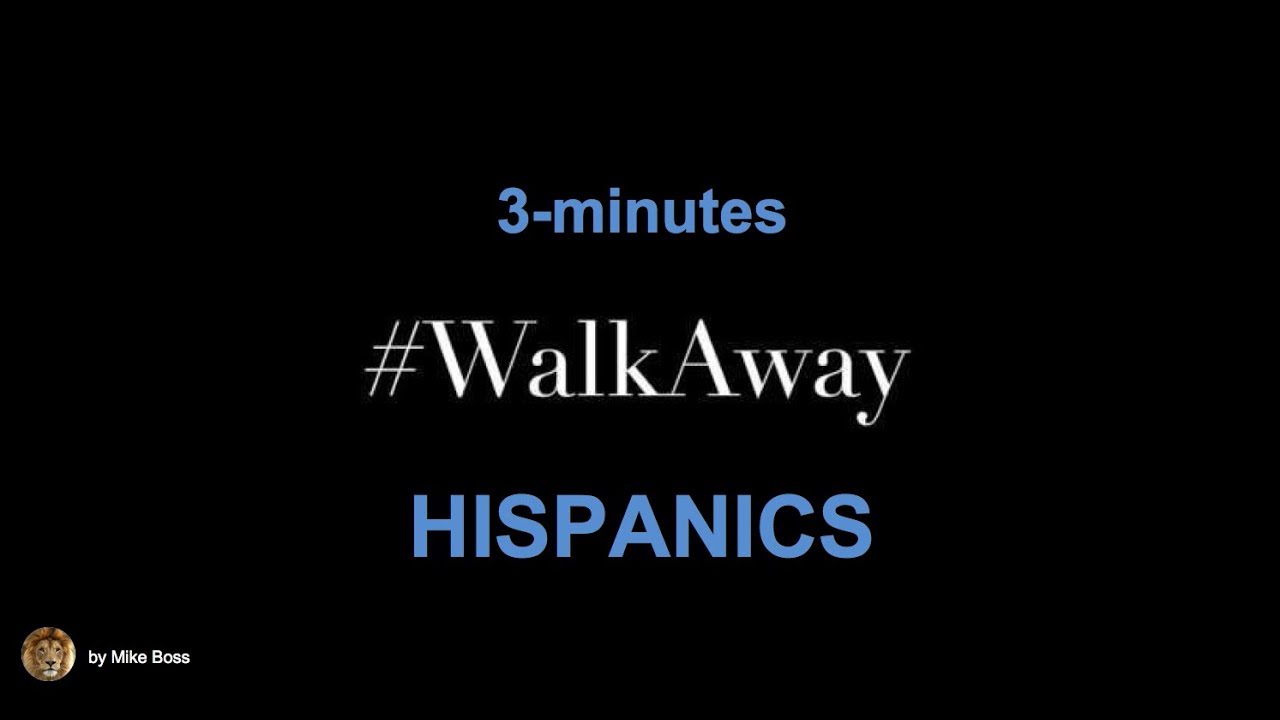 #WalkAway Compilation - HISPANIC Americans - (3-minutes)