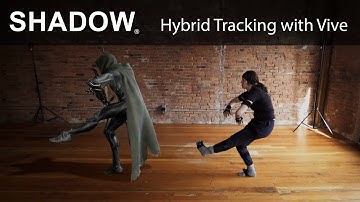 Shadow Vive Mocap - Hybrid Tracking with Vive