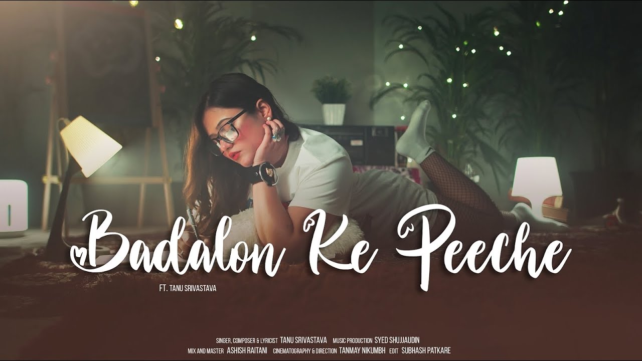 Badalon Ke Peeche (Official Video) | Tanu Srivastava | Original