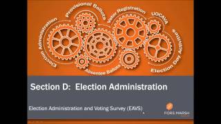 EAVS Bootcamp - Section D: Election Administration