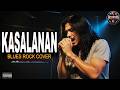 KASALANAN - ORIENT PEARL | BLUES ROCK COVER | DISTORTION AVENUE