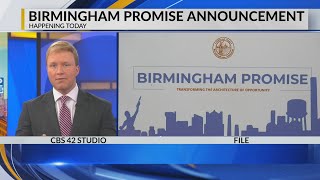 Mayor Woodfin To Make Announcement With Birmingham Promise Mayor Woodfin To Make Announcement With Birmingham Promise