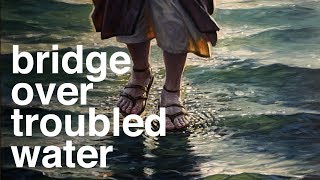 Bridge Over Troubled Water Video | General Conference Video Compilation