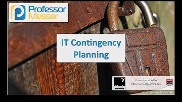 IT Contingency Planning - CompTIA Security+ SY0-401: 2.8