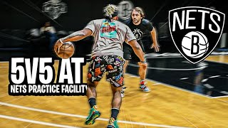 MATT THOMAS 5V5 TAKEOVER AT THE BROOKLYN NETS GYM WITH ELITE HOOPERS