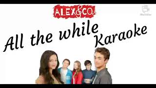 Alex & co - All the while (Instrumental/Karaoke)