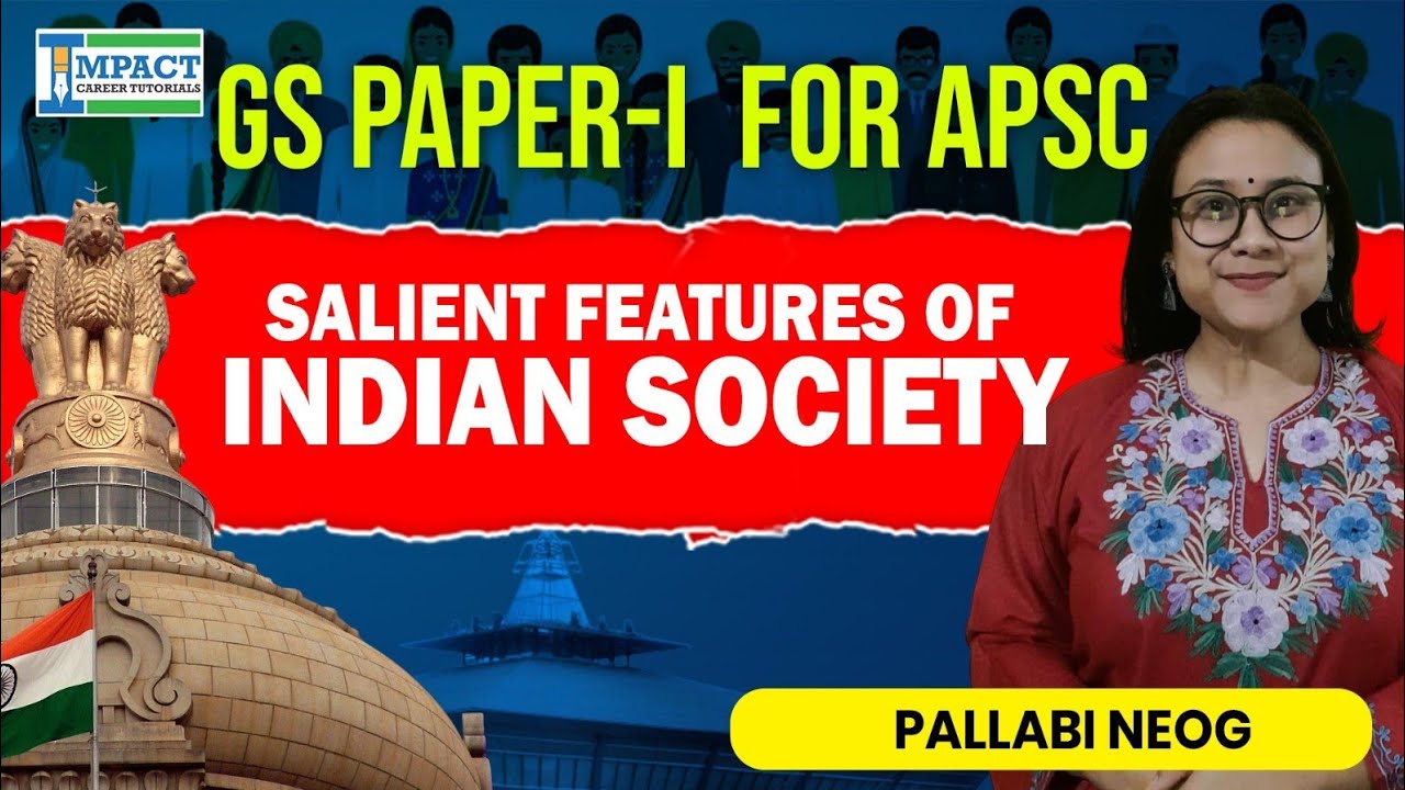 Salient Features of Indian Society | APSC GS Paper I | Complete Concept by Pallabi Maam