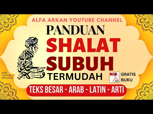 PANDUAN SHOLAT SUBUH & QUNUT LENGKAP TERMUDAH || animasi 3d sholat - teks besar arab latin arti class=